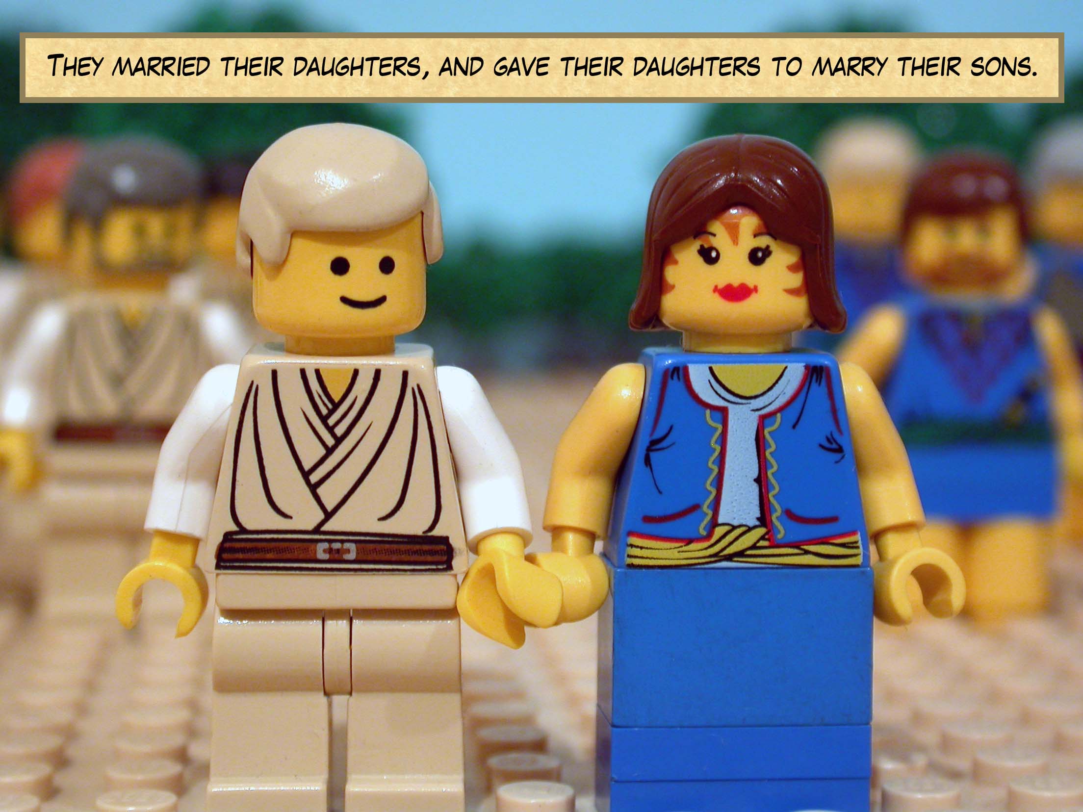 They married their daughters, and gave their daughters to marry their sons.