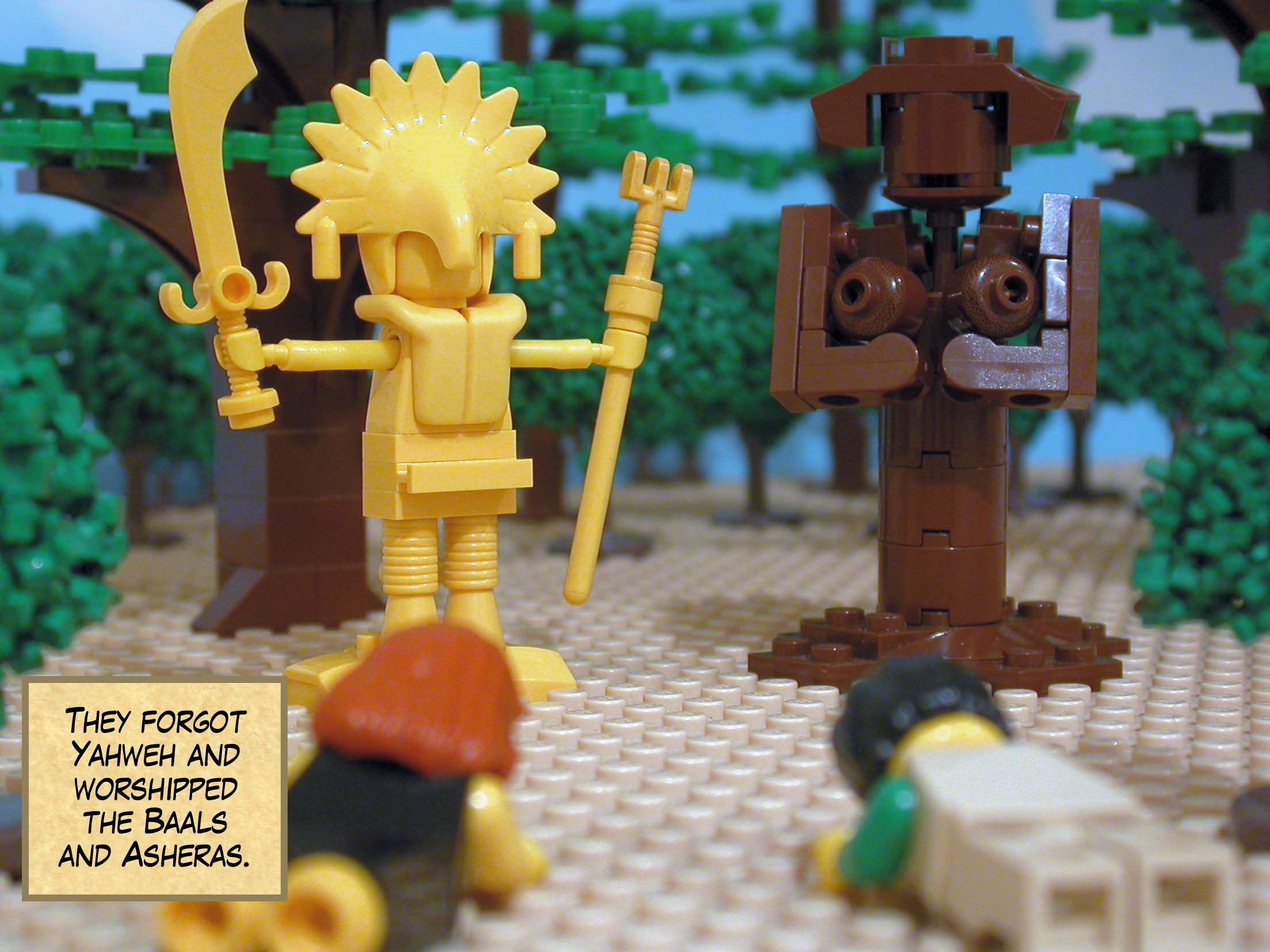 They forgot Yahweh and worshipped the Baals and Asheras.