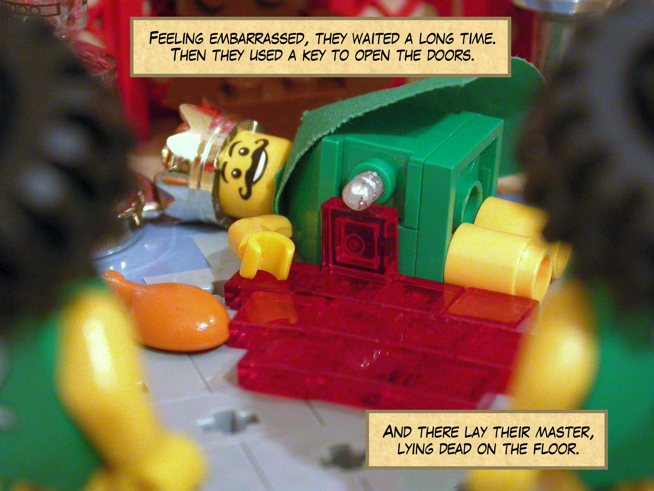 They waited a long time until they felt embarrassed, and then used a key to open the doors. And there lay their master, lying dead on the floor.