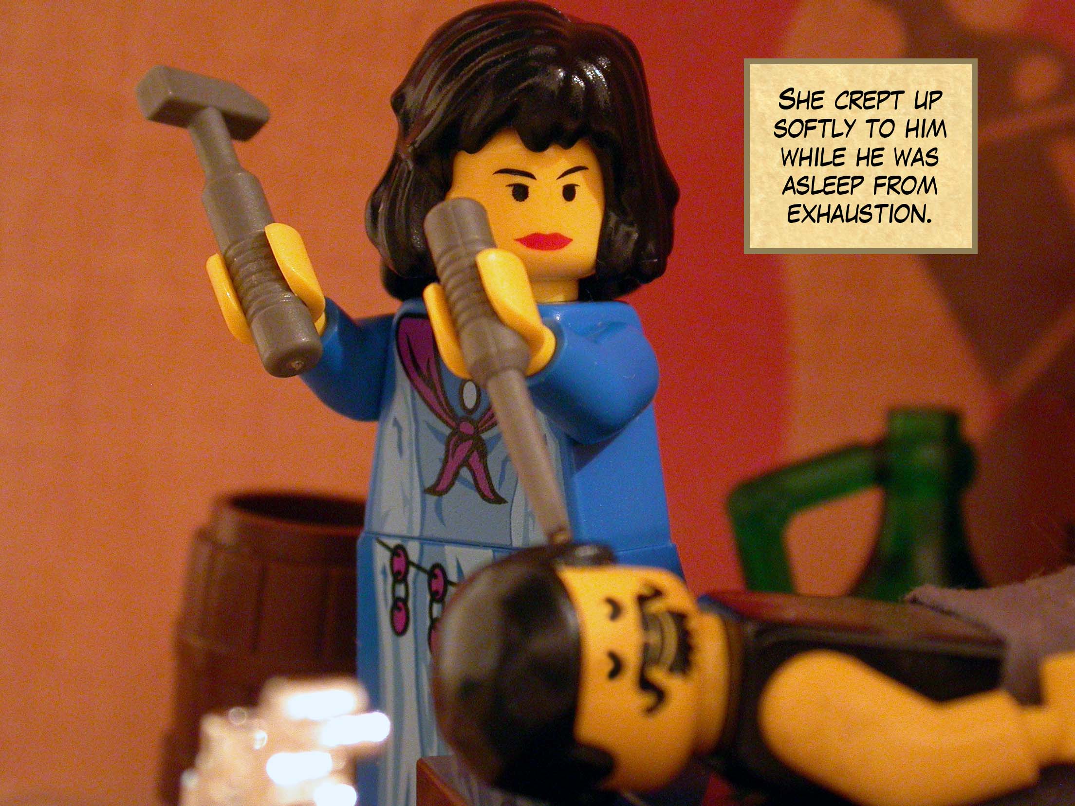 She crept up softly to him while he was asleep from exhaustion.