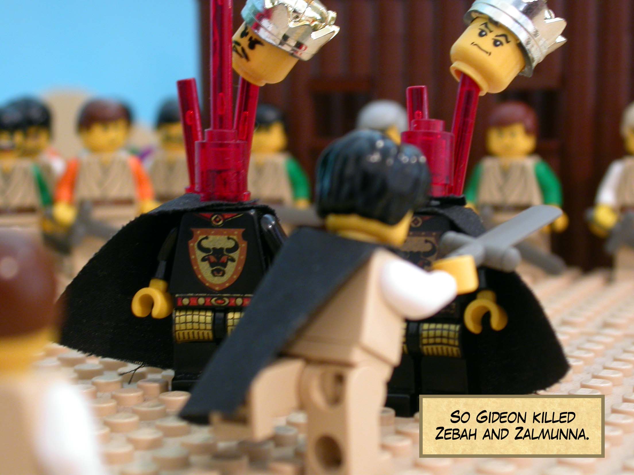 So Gideon killed Zebah and Zalmunna.