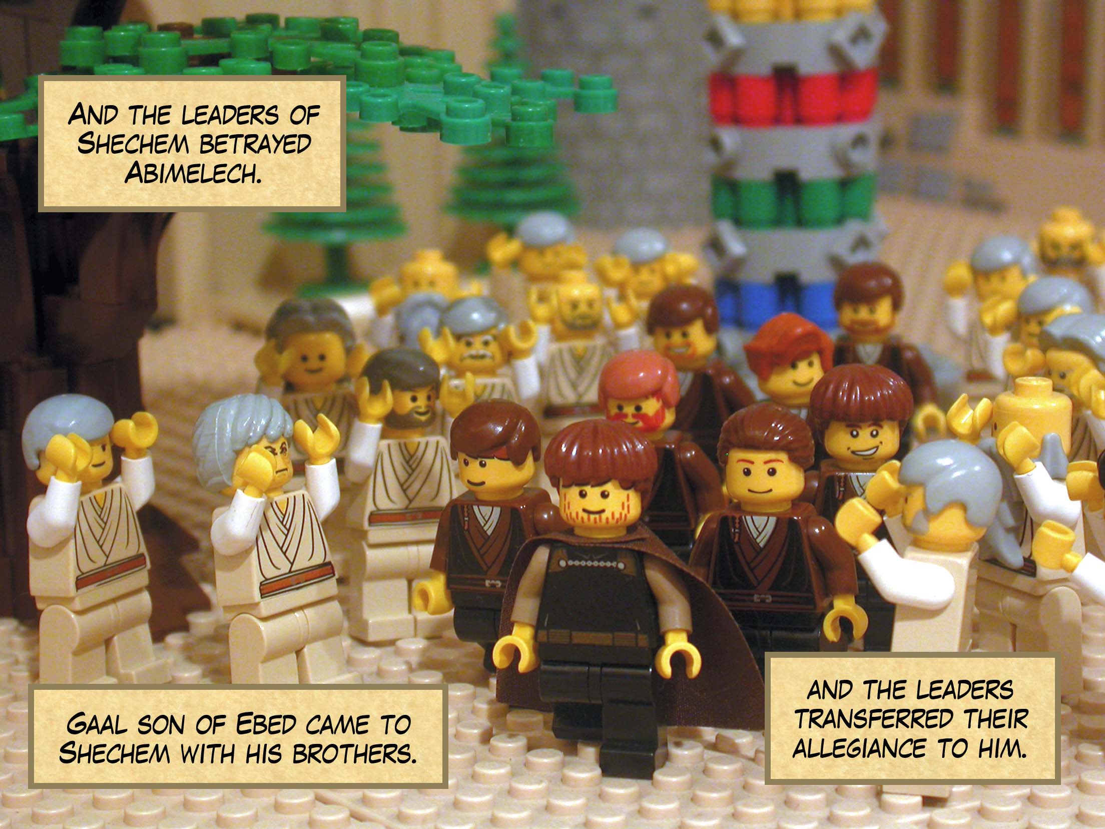 And the leaders of Shechem betrayed Abimelech. Gaal son of Ebed came to Shechem with his brothers, and the leaders transferred their allegiance to him.