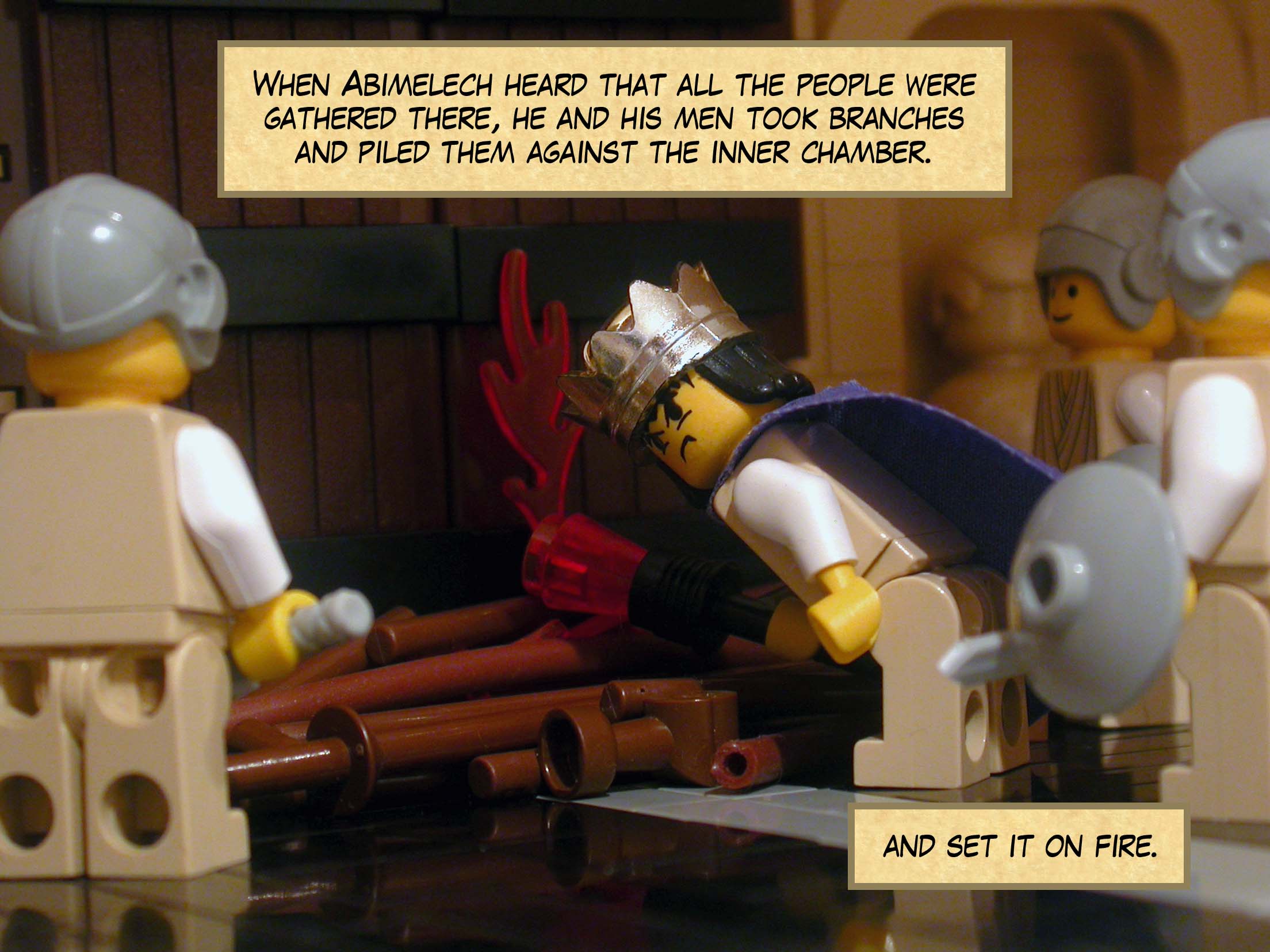 When Abimelech heard that all the people were gathered there, he and his men took branches and piled them against the inner chamber and set it on fire.