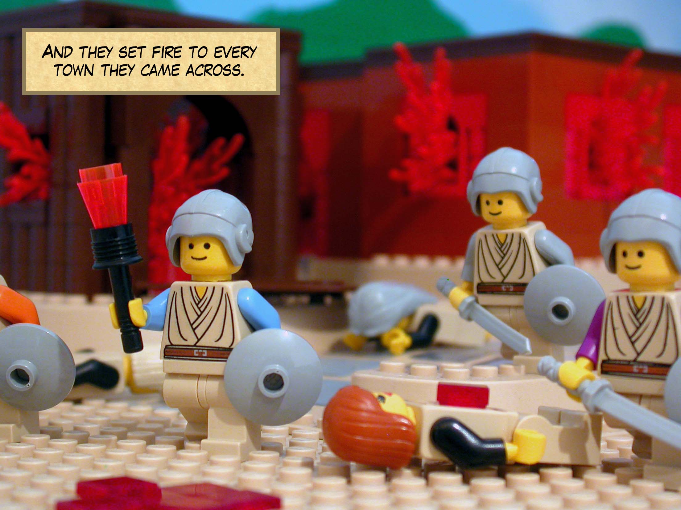 And they set fire to every town they came across.