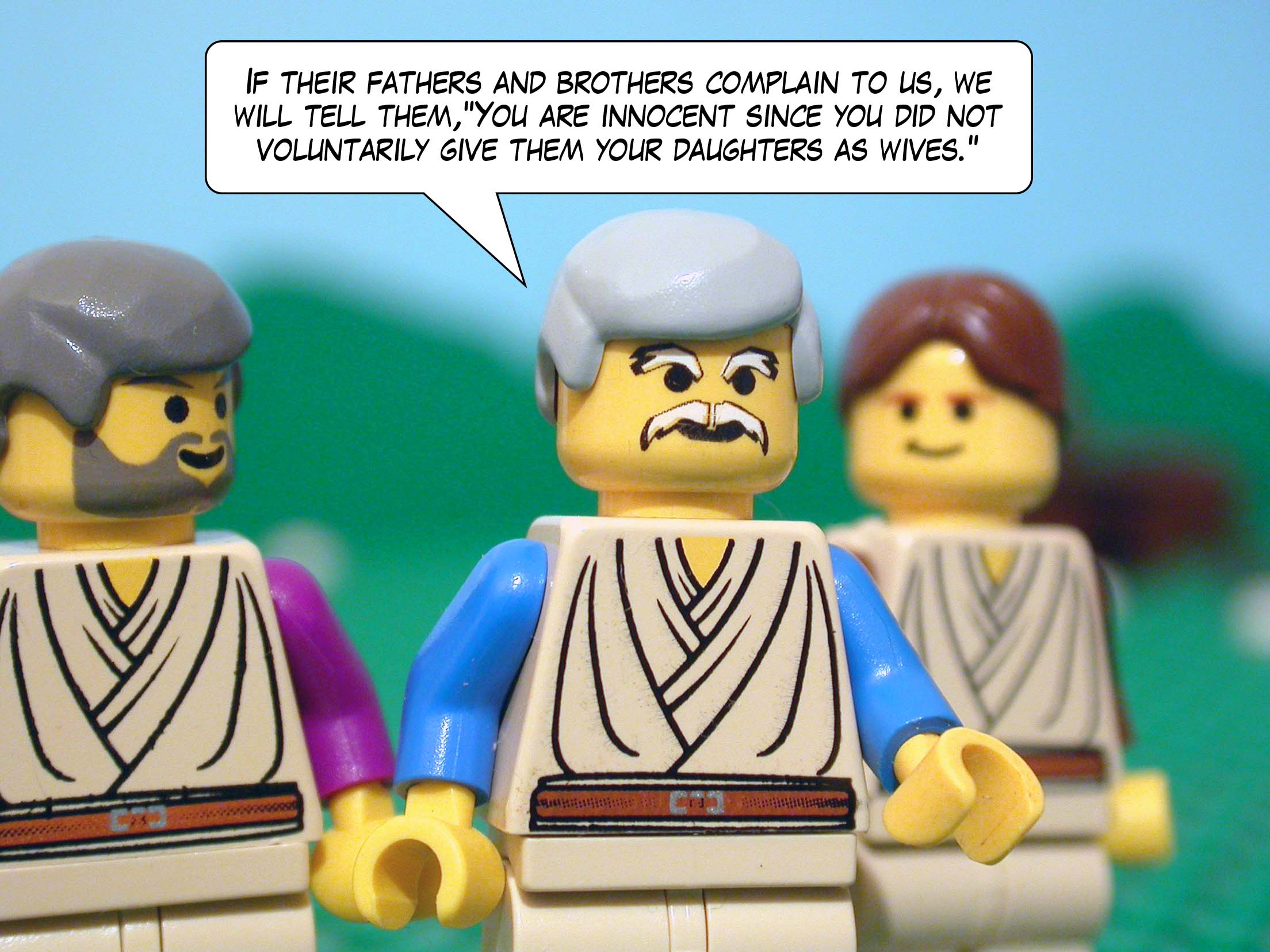 'If their fathers and brothers complain to us, we will tell them, You are innocent since you did not voluntarily give them your daughters as wives. '