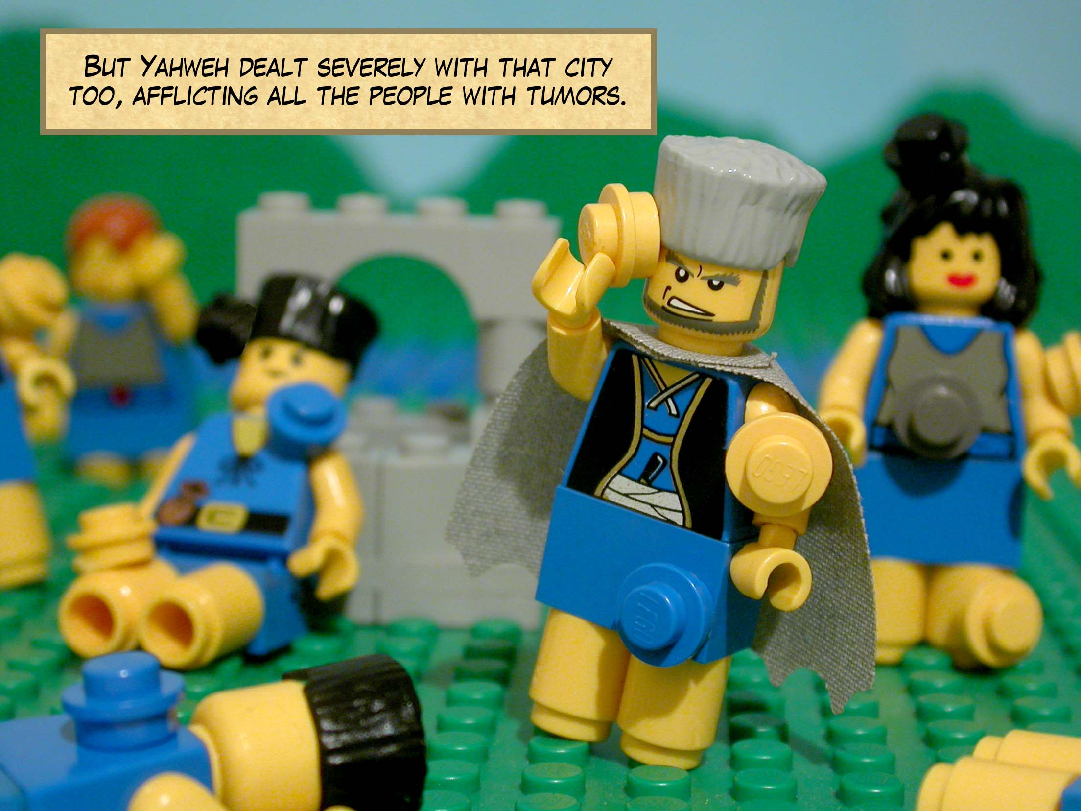 But when it had been taken there, Yahweh dealt severely with that city as well, afflicting all the people from least to greatest with tumors.