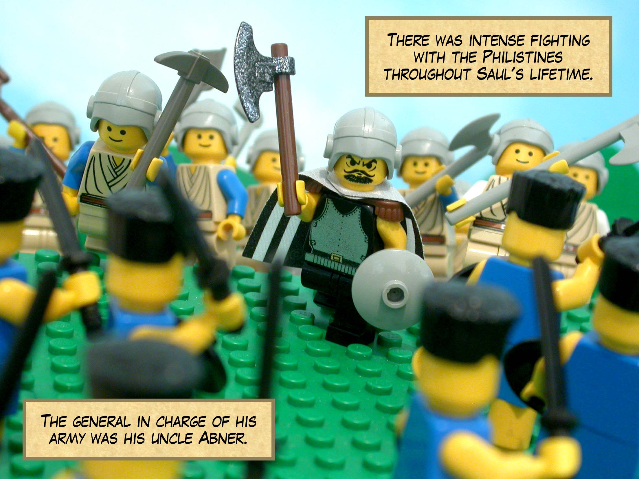 There was intense fighting with the Philistines throughout Saul's lifetime. The general in charge of his army was his uncle Abner.