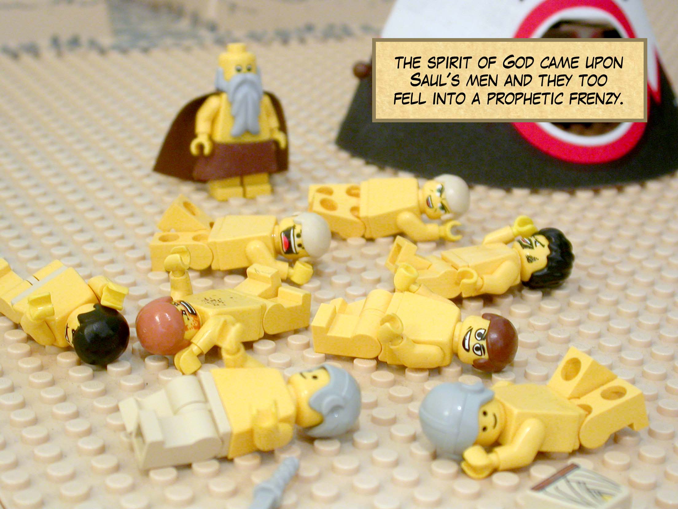 ...the spirit of God came upon Saul's men and they too fell into a prophetic frenzy.