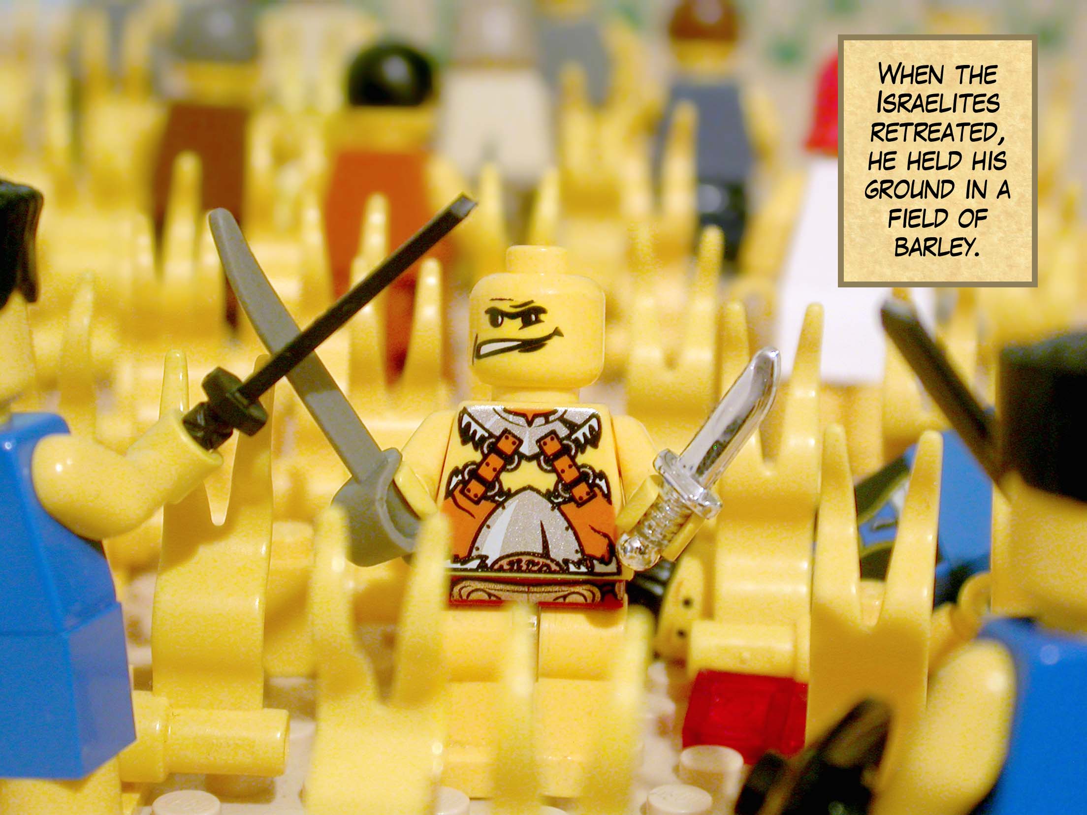 When the Israelites retreated, he held his ground in a field of barley.