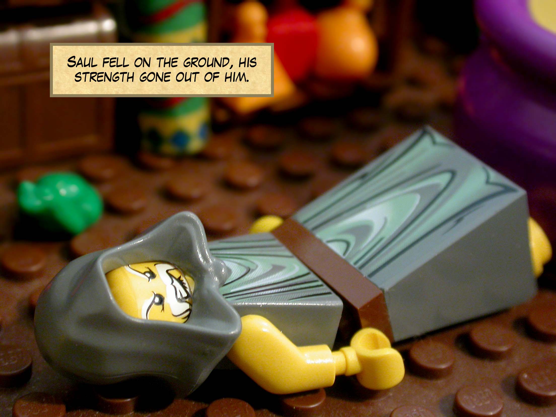 Saul fell on the ground, his strength gone out of him.