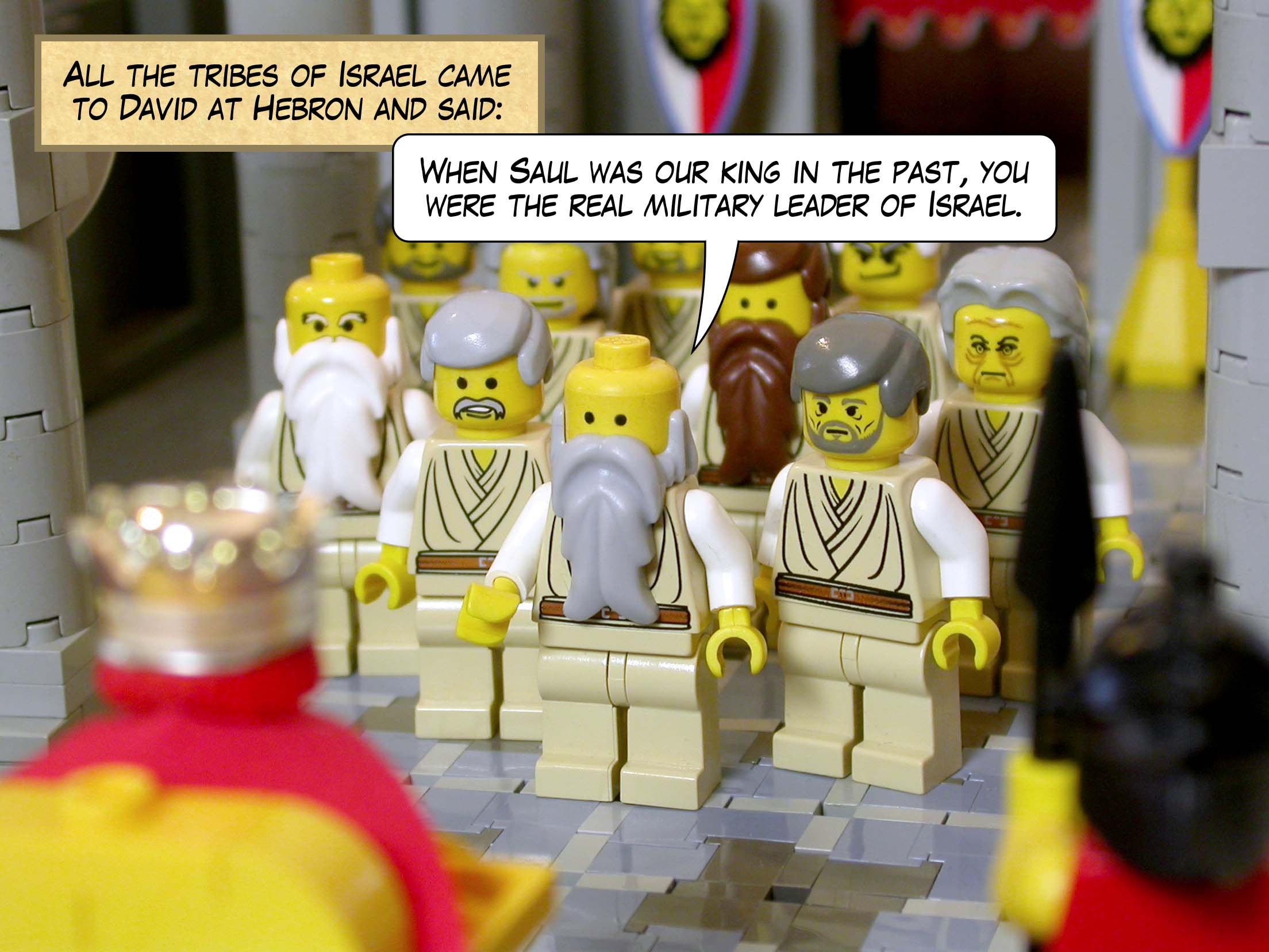 All the tribes of Israel came to David at Hebron and said, 'When Saul was our king in the past, you were the real military leader of Israel.'