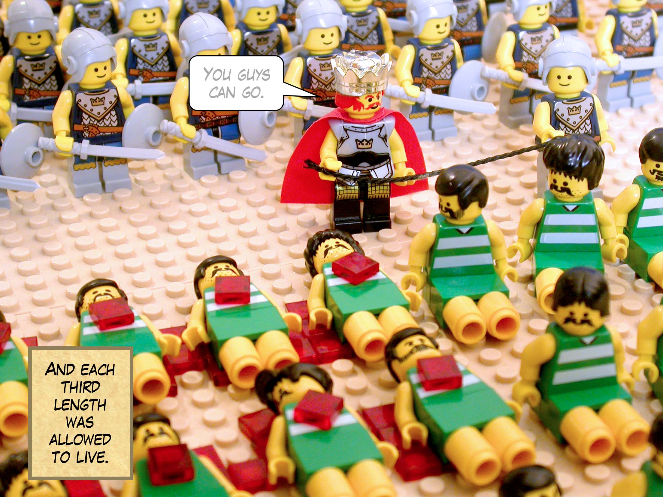 And each third length was allowed to live.