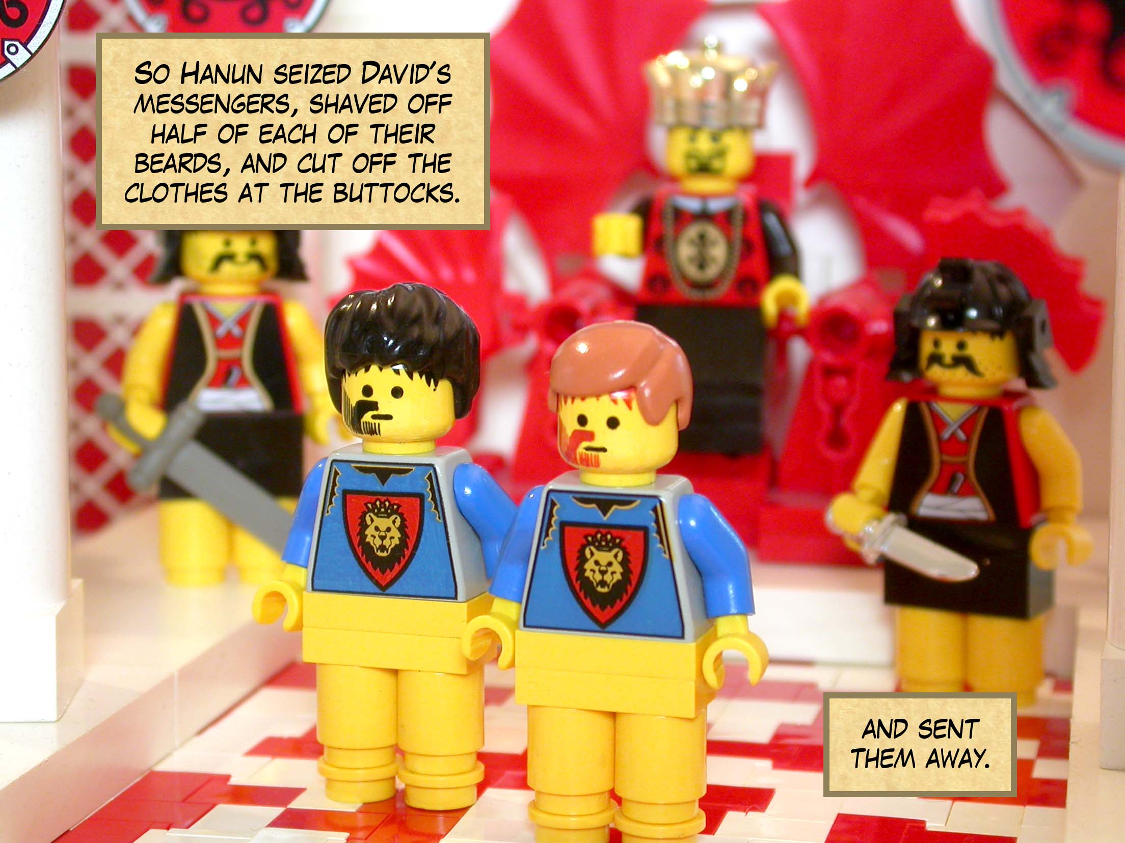 So Hanun seized David's messengers, shaved off half of each of their beards, cut off the clothes at the buttocks, and sent them away.