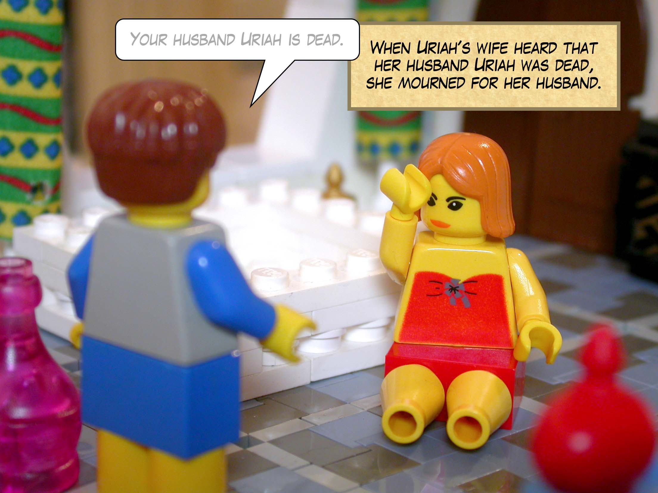 When Uriah's wife heard that her husband Uriah was dead, she mourned for her husband.