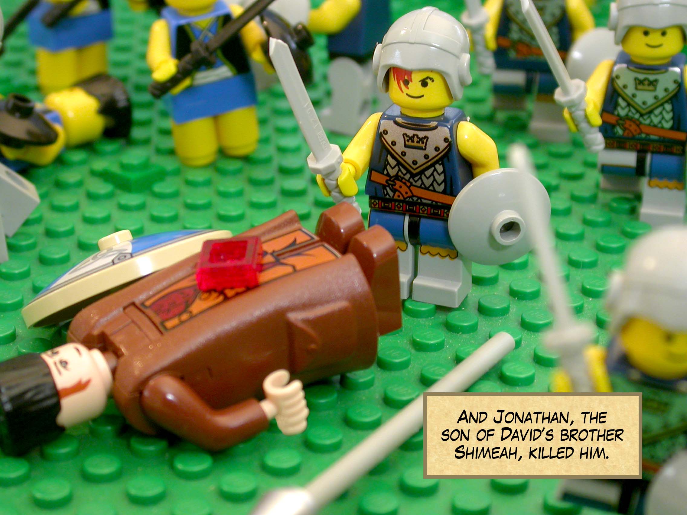 And Jonathan, the son of David’s brother Shimeah, killed him.