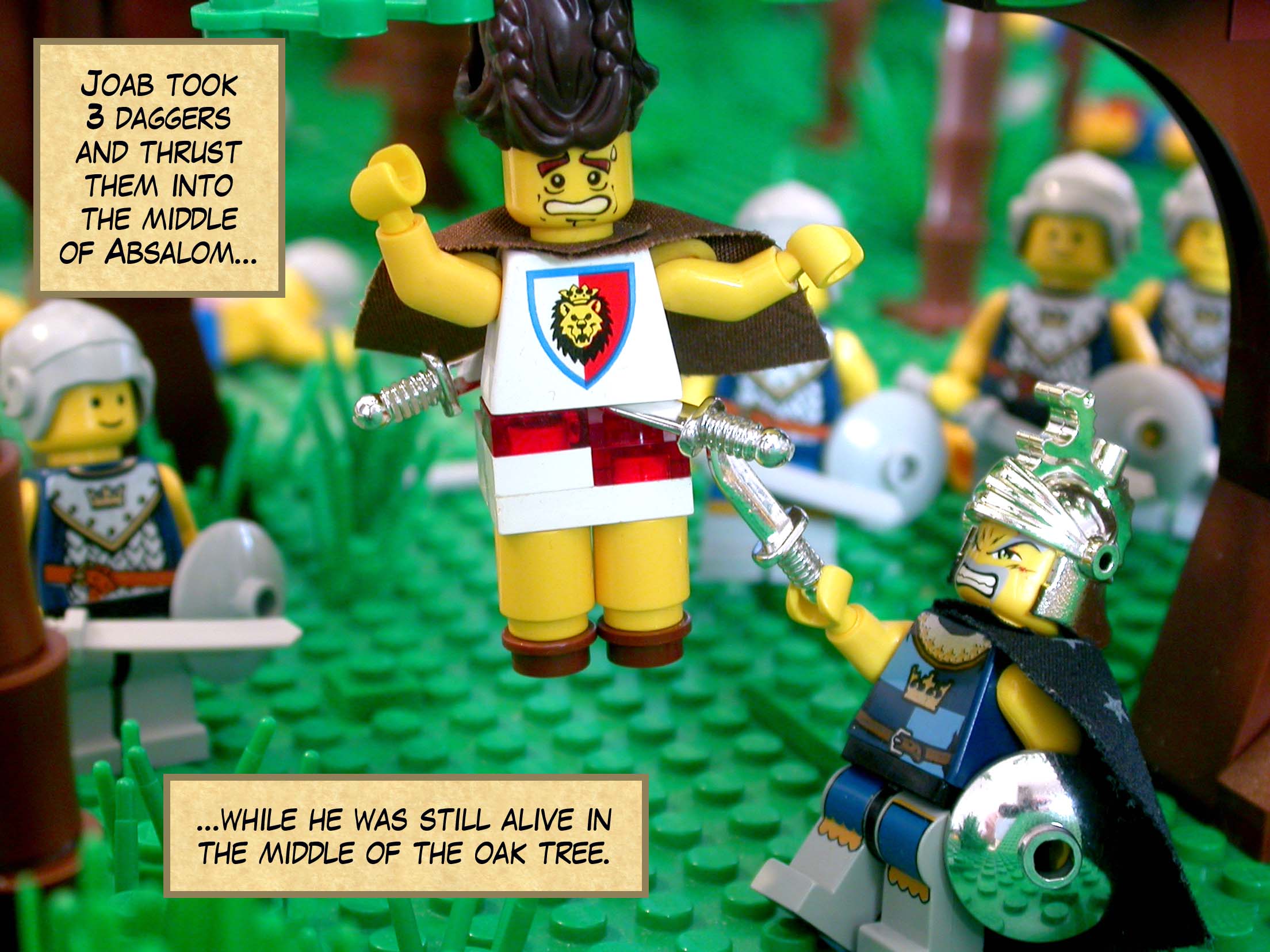 Joab took three daggers and thrust them into the middle of Absalom while he was still alive in the middle of the oak tree.