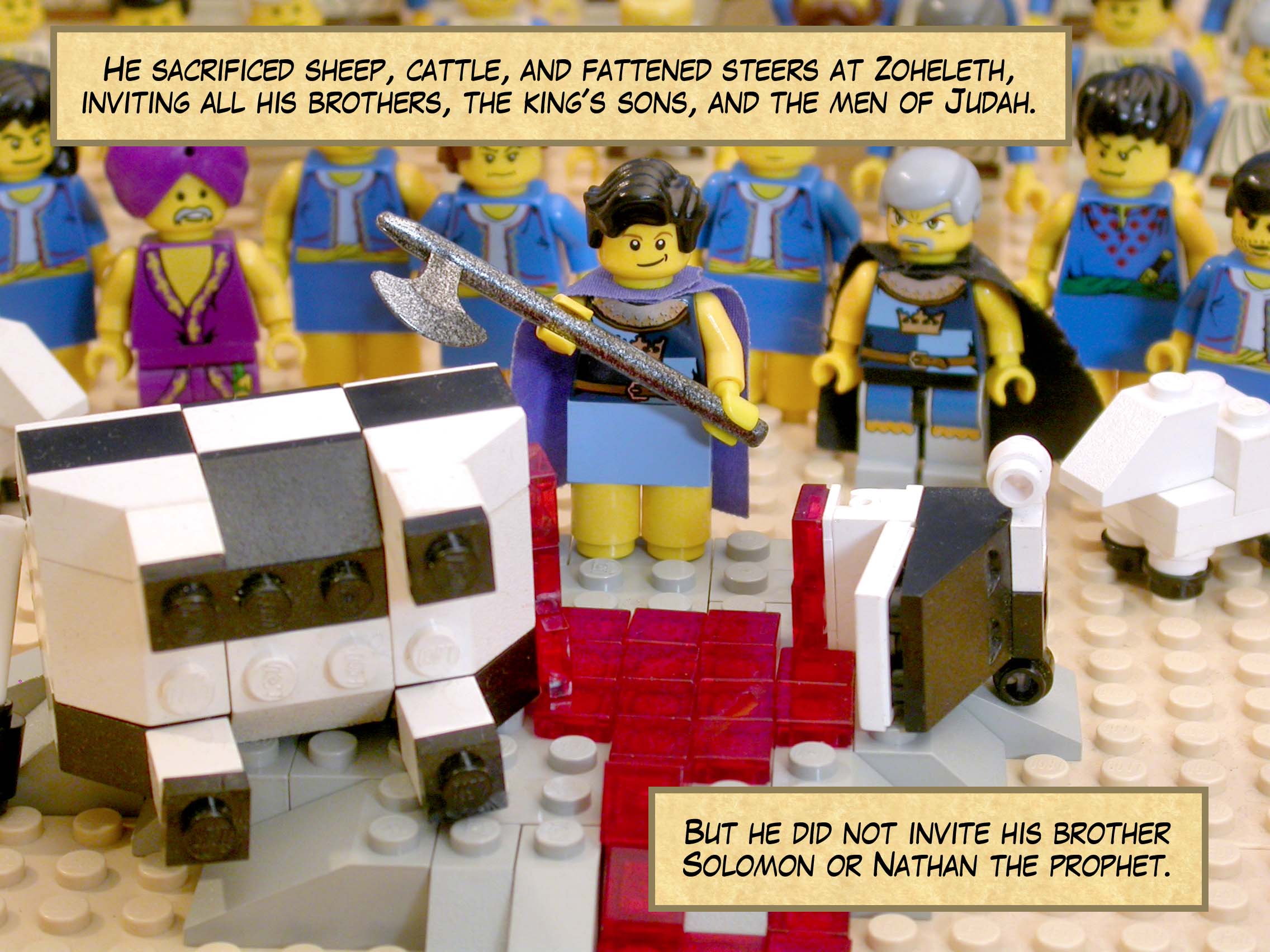 He sacrificed sheep, cattle, and fattened steers at the Stone of Zoheleth, inviting all his brothers, the king's sons, and the men of Judah. But he did not invite his brother Solomon or Nathan the prophet.