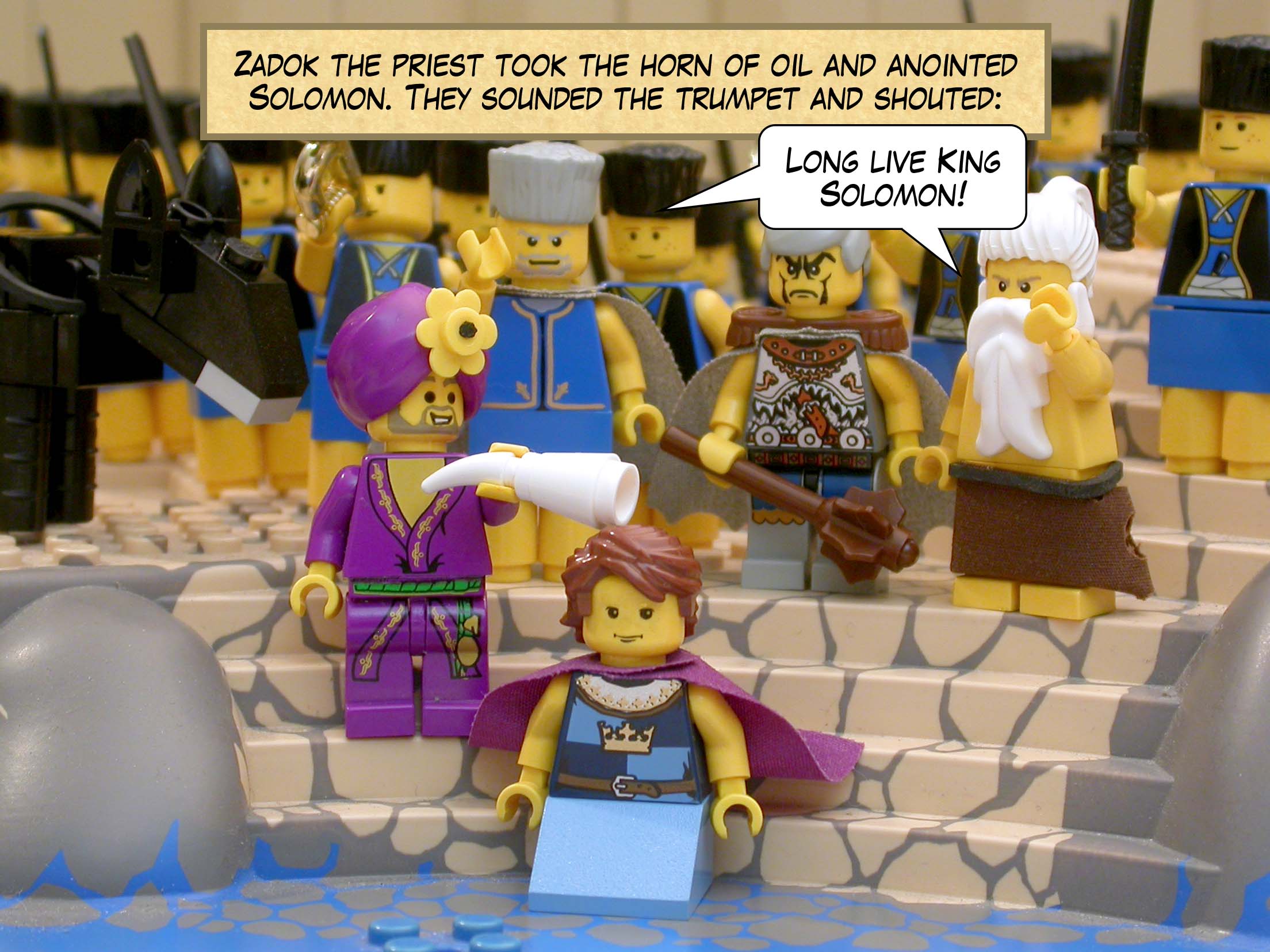 Zadok the priest took the horn of oil and anointed Solomon. They sounded the trumpet and shouted, 'Long live King Solomon!'
