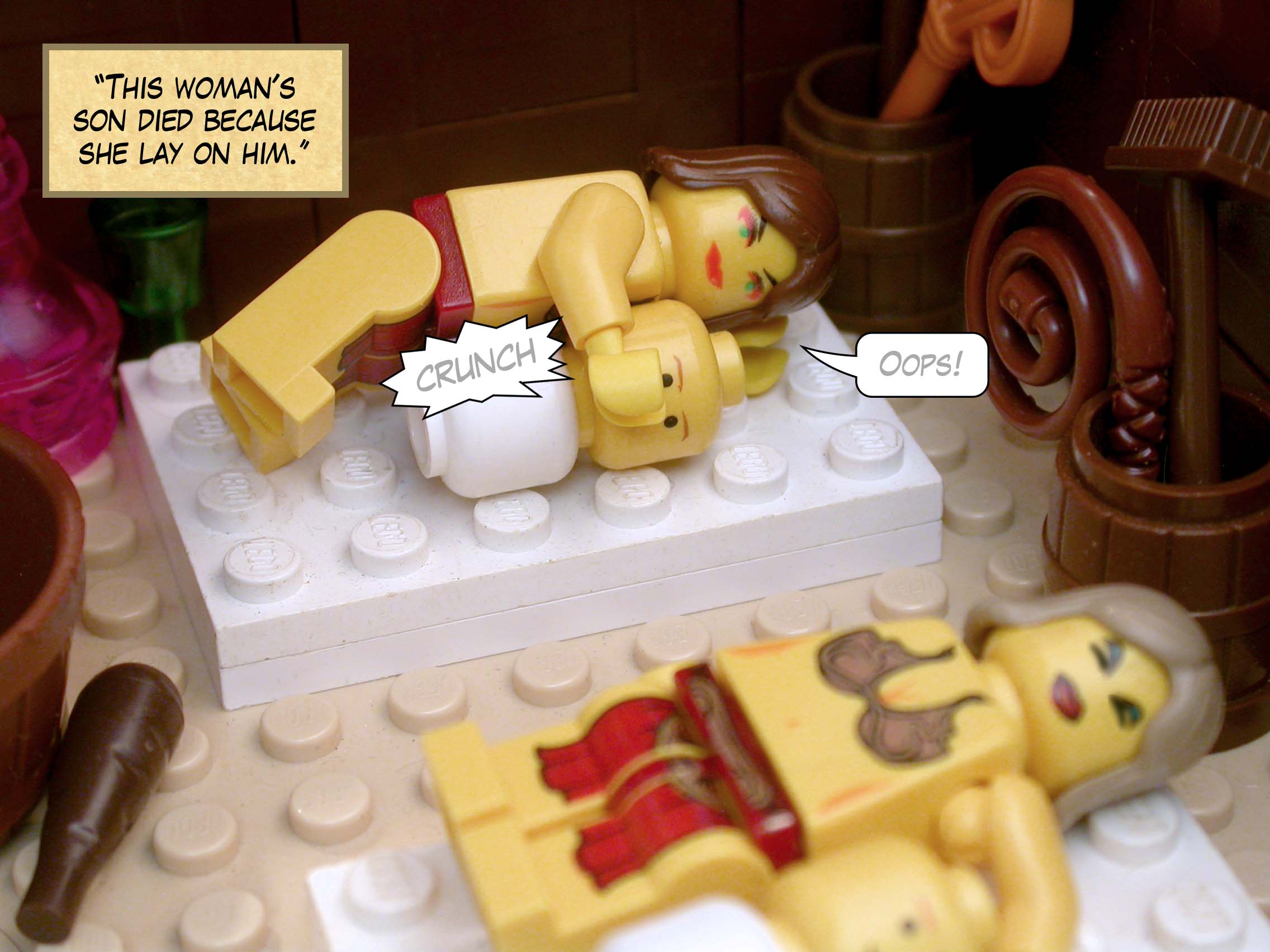 'This woman's son died because she lay on him.'