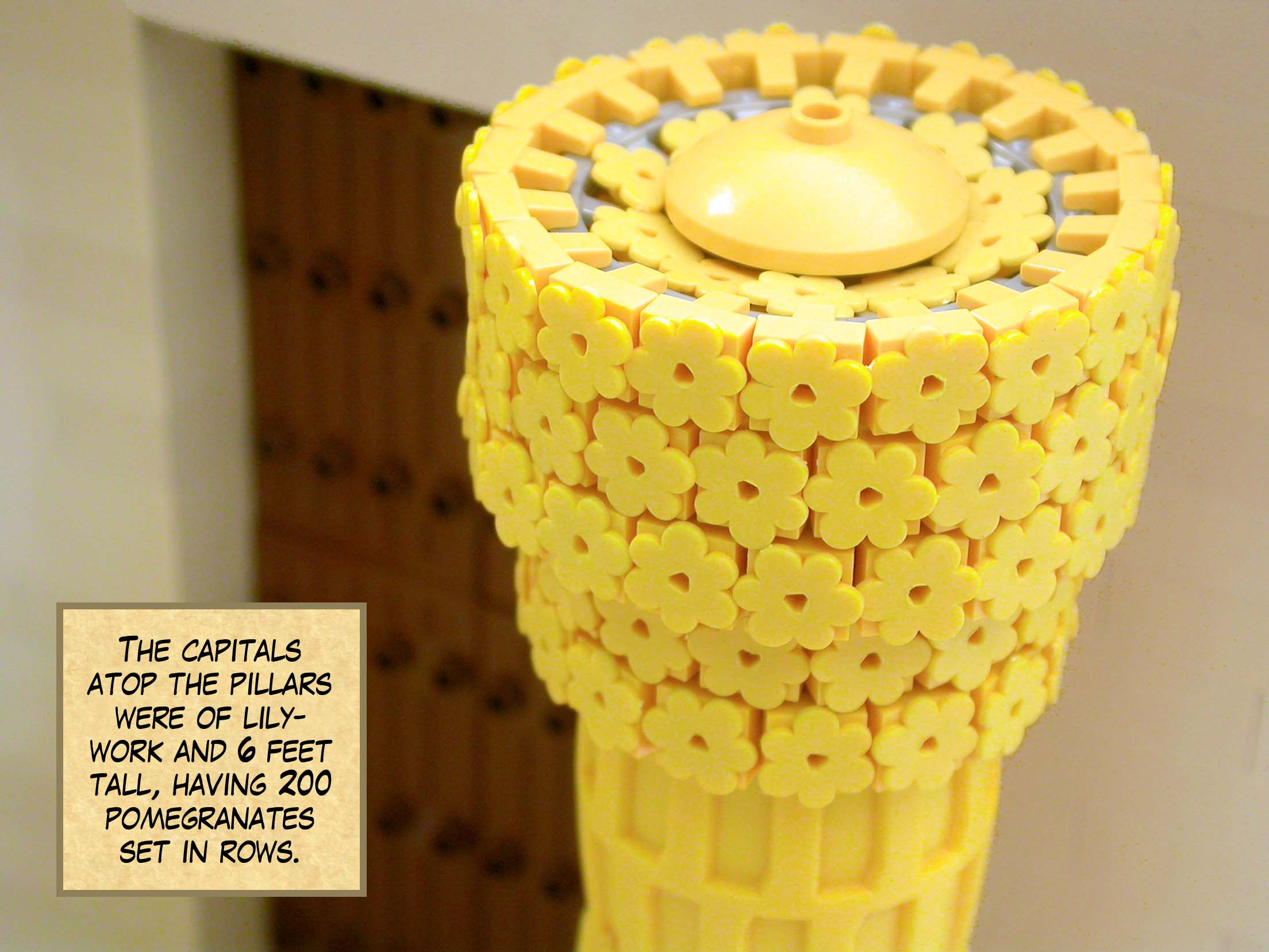 The capitals atop the pillars were of lily-work and six feet tall, having 200 pomegranates set in rows.