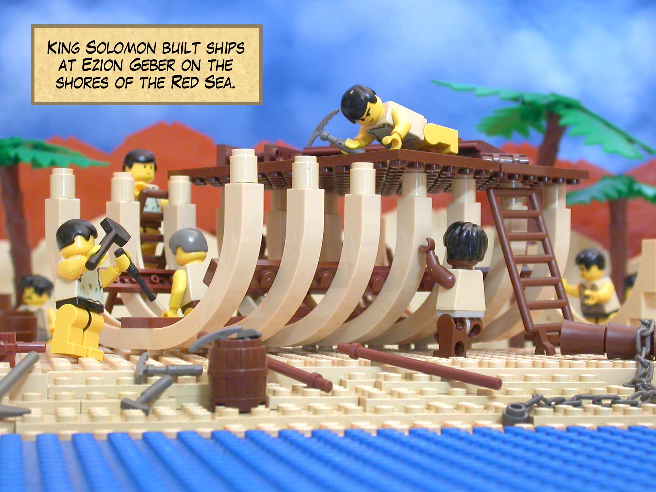 King Solomon built ships at Ezion Geber on the shores of the Red Sea.