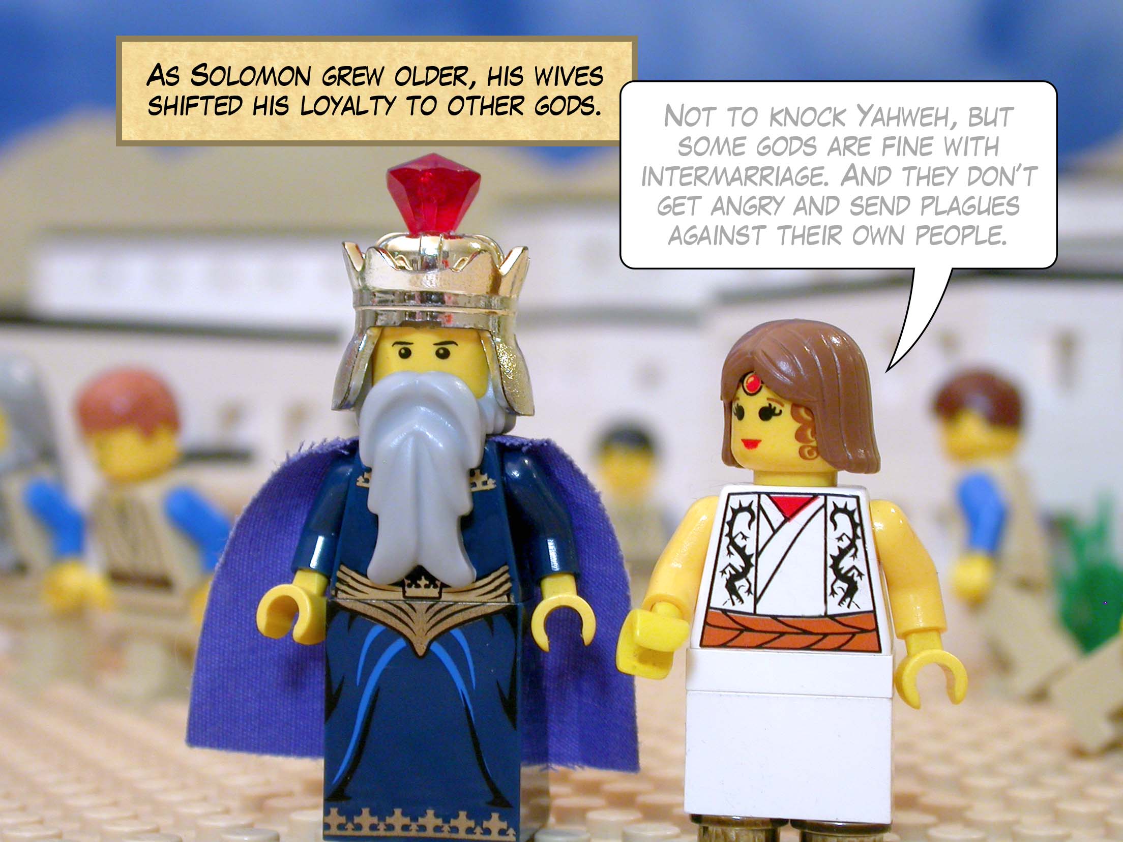 As Solomon grew older, his wives shifted his loyalty to other gods.