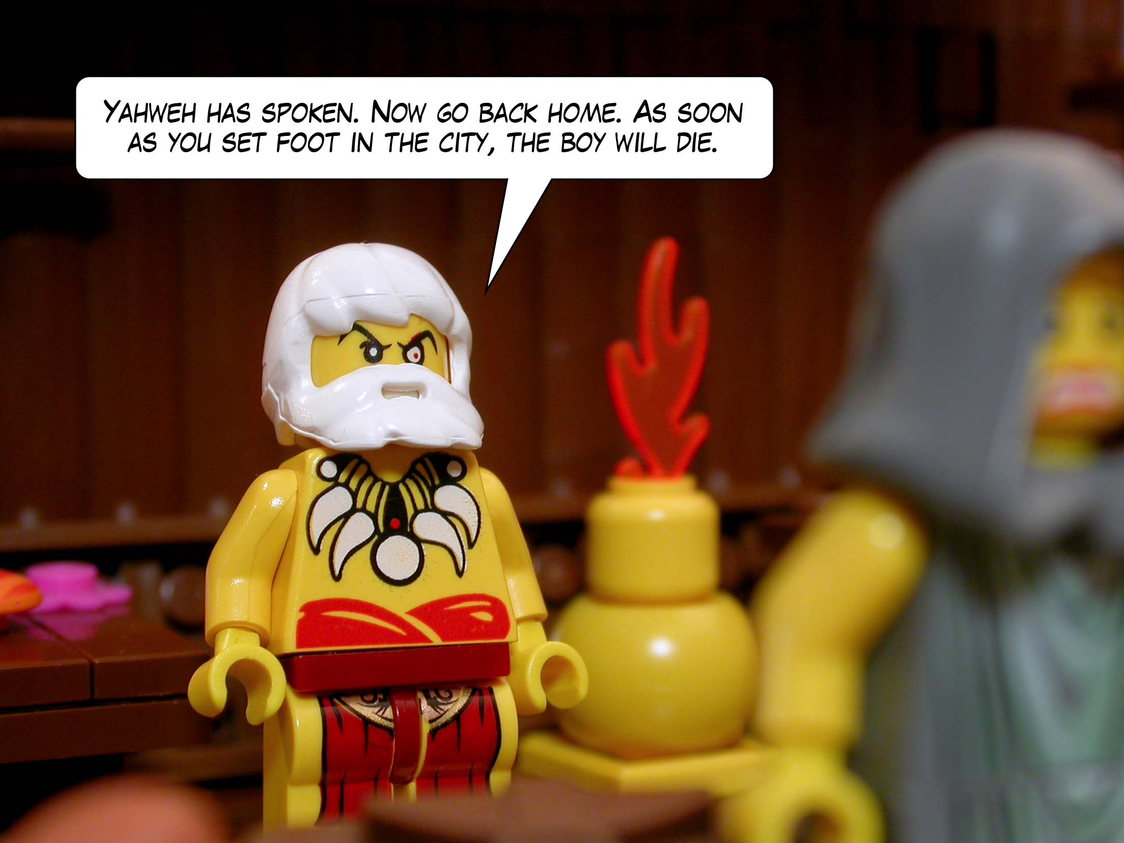 'Yahweh has spoken. Now go back home. As soon as you set foot in the city, the boy will die.'