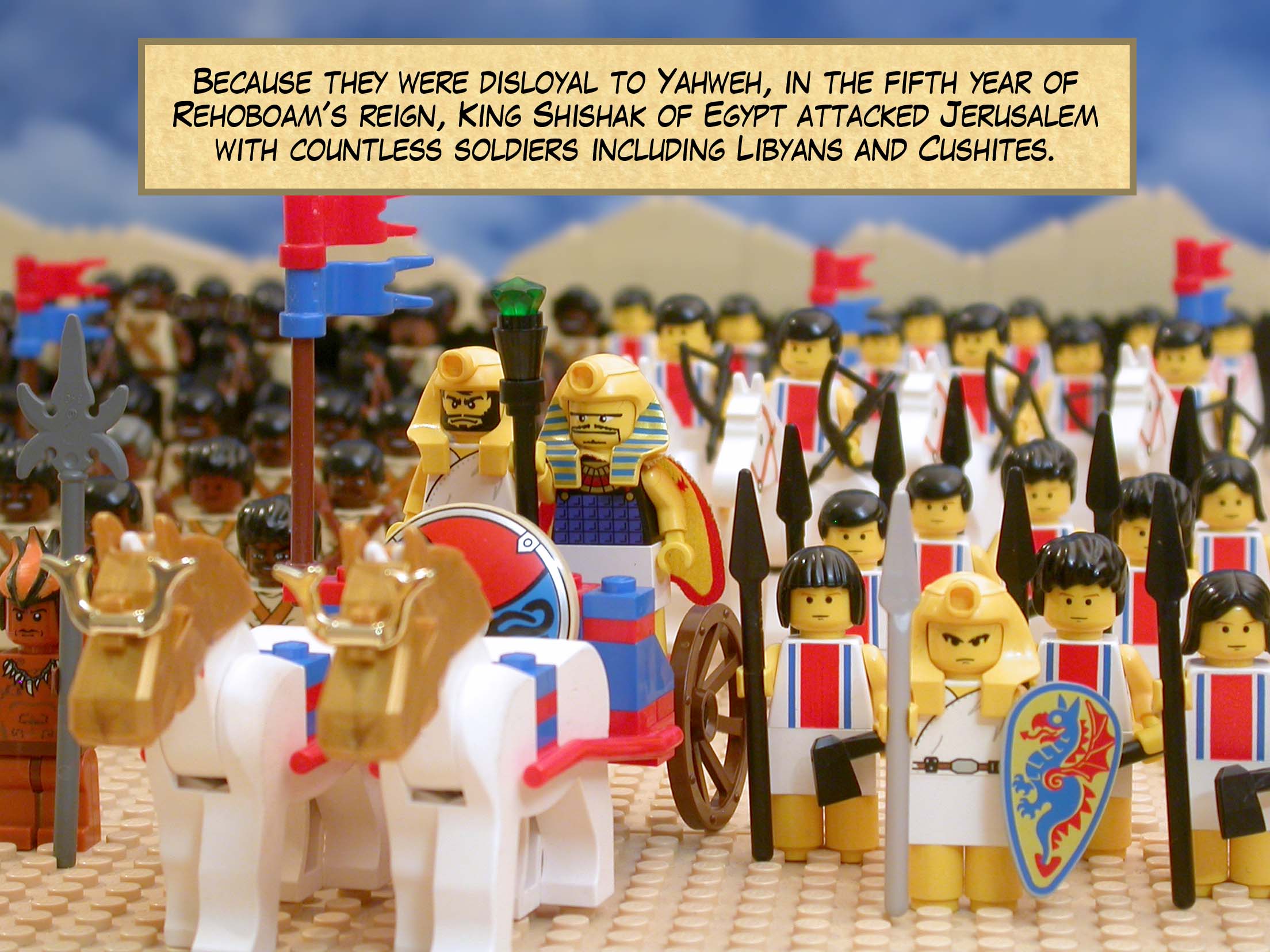 Because they were disloyal to Yahweh, in the fifth year of Rehoboam's reign, King Shishak of Egypt attacked Jerusalem with 1,200 chariots, 60,000 horsemen, and countless soldiers including Libyans, Sukkites, and Cushites.