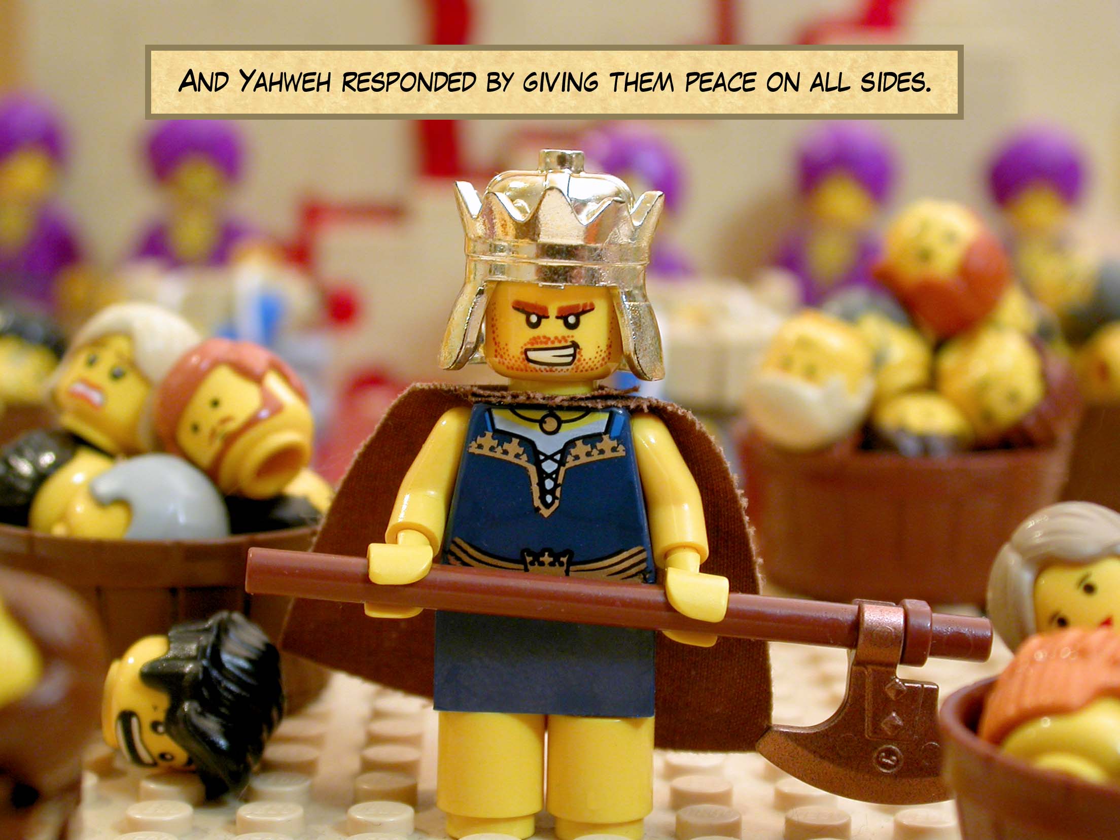 And Yahweh responded by giving them peace on all sides.