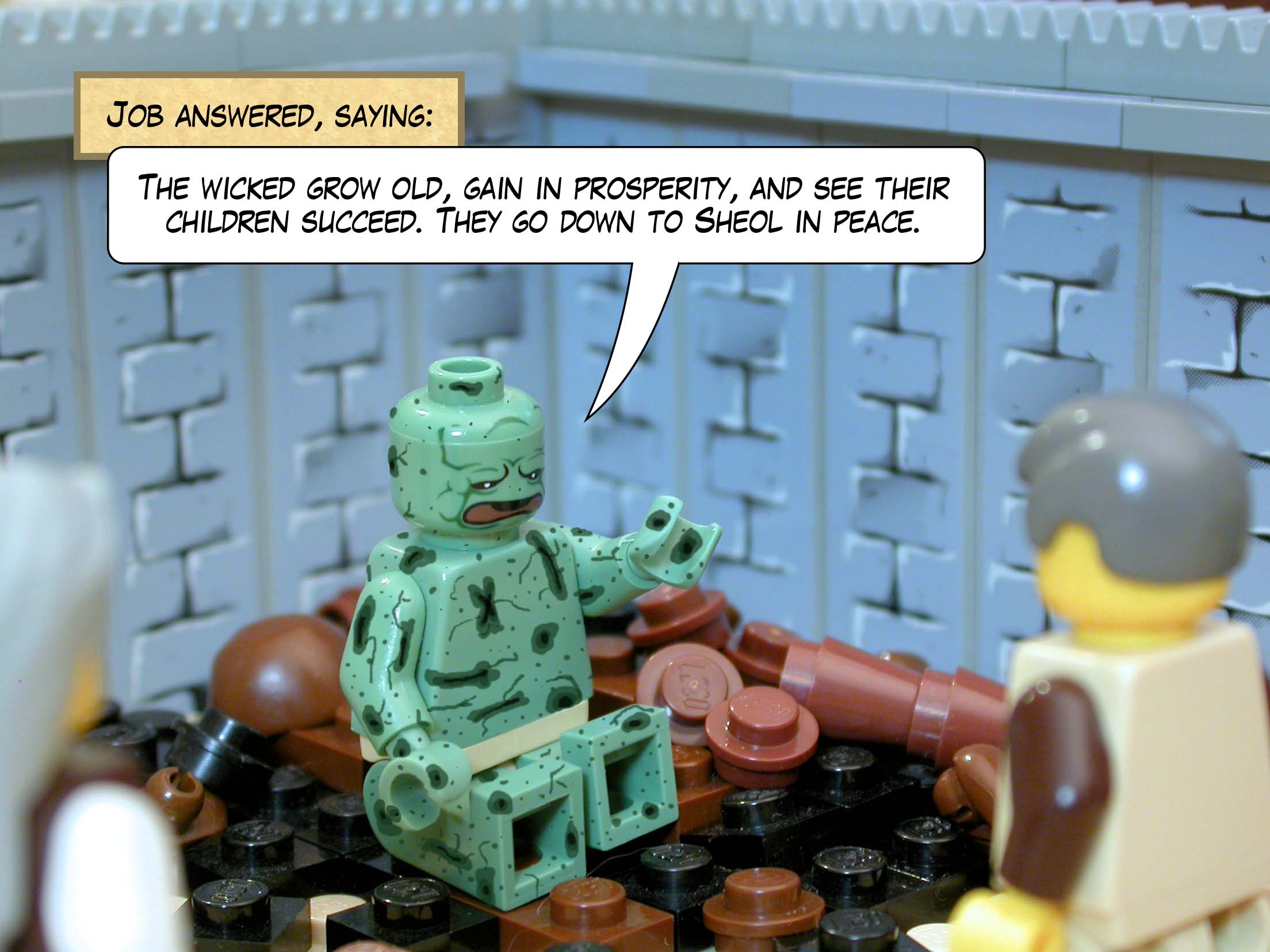 Job answered, saying, 'The wicked grow old, gain in prosperity, and see their children succeed. They go down to Sheol in peace.'<br>