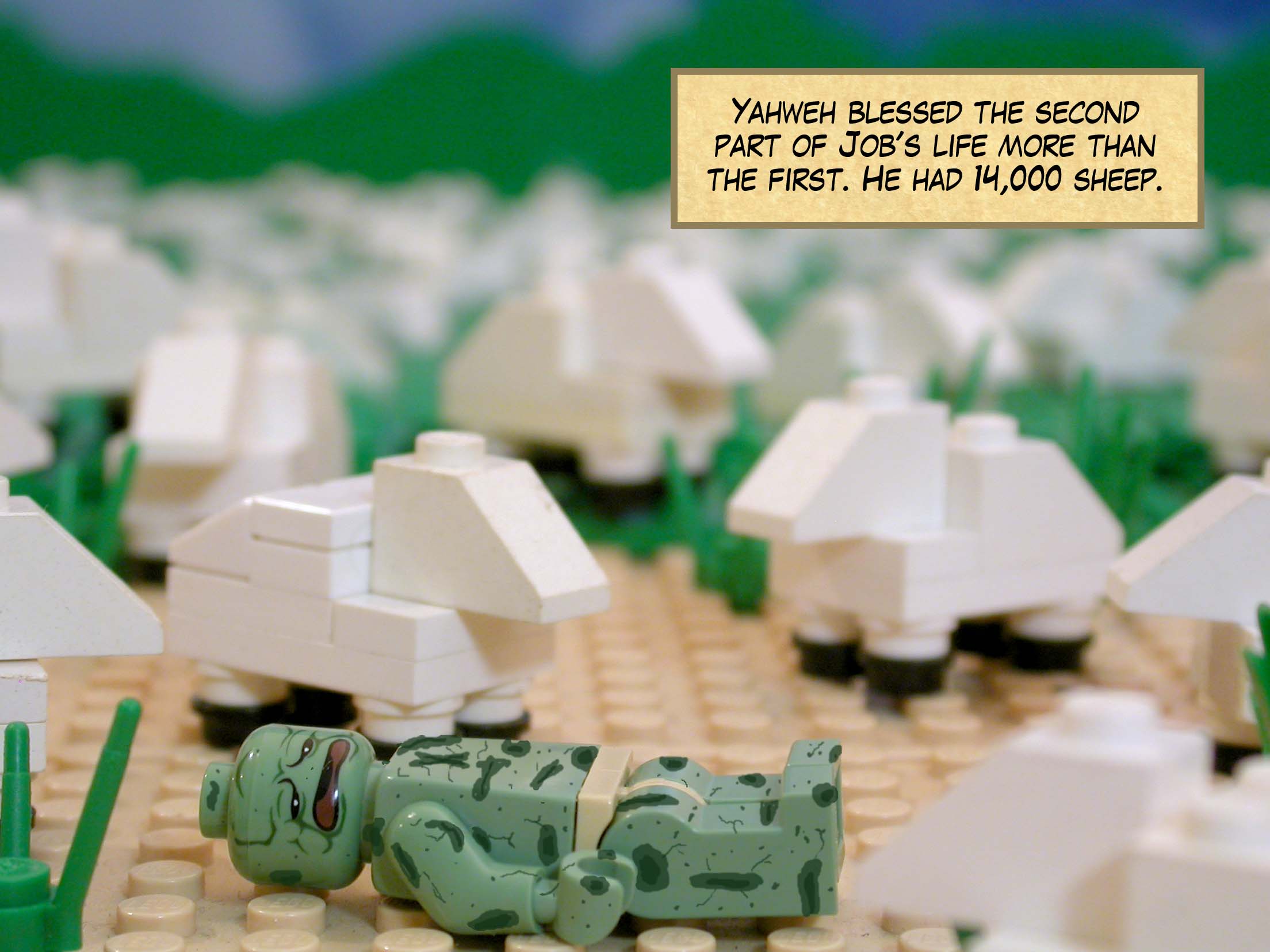 Yahweh blessed the second part of Job's life more than the first. He had 14,000 sheep.<br> <br>