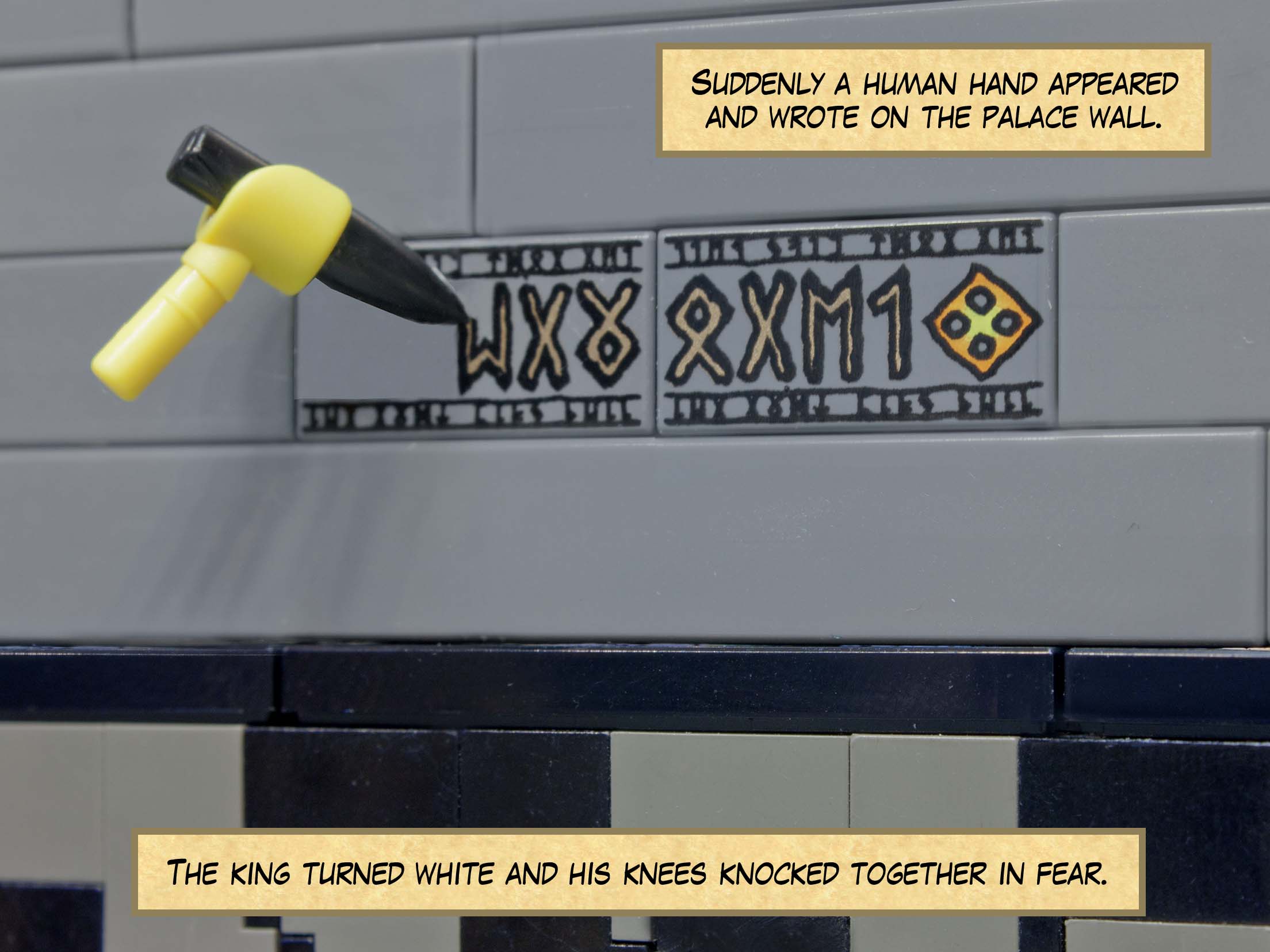 Suddenly a human hand appeared and wrote on the palace wall. The king turned white and his knees knocked together in fear.