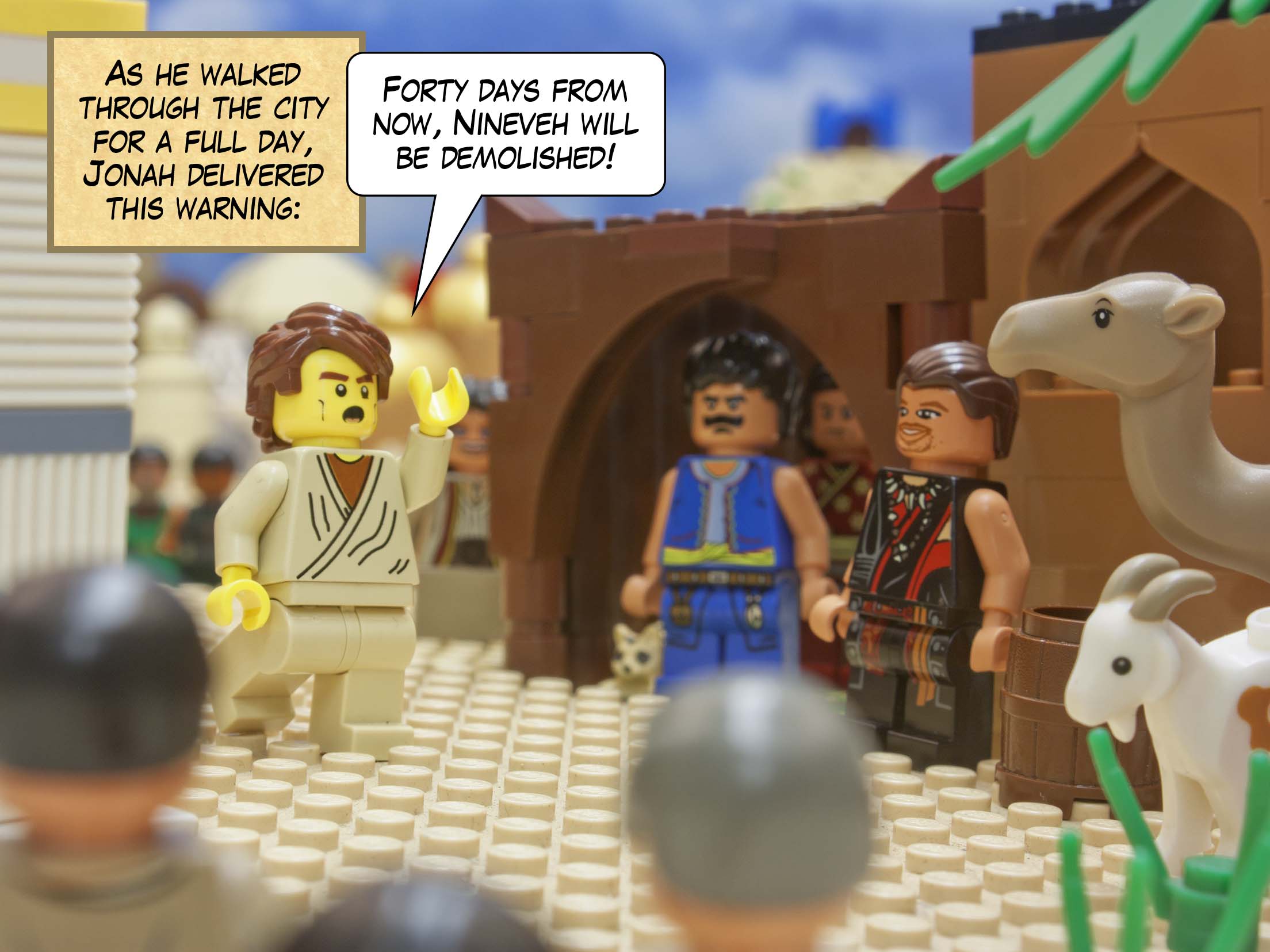 As he walked through the city for a full day, Jonah delivered this warning: Forty days from now, Nineveh will be demolished!