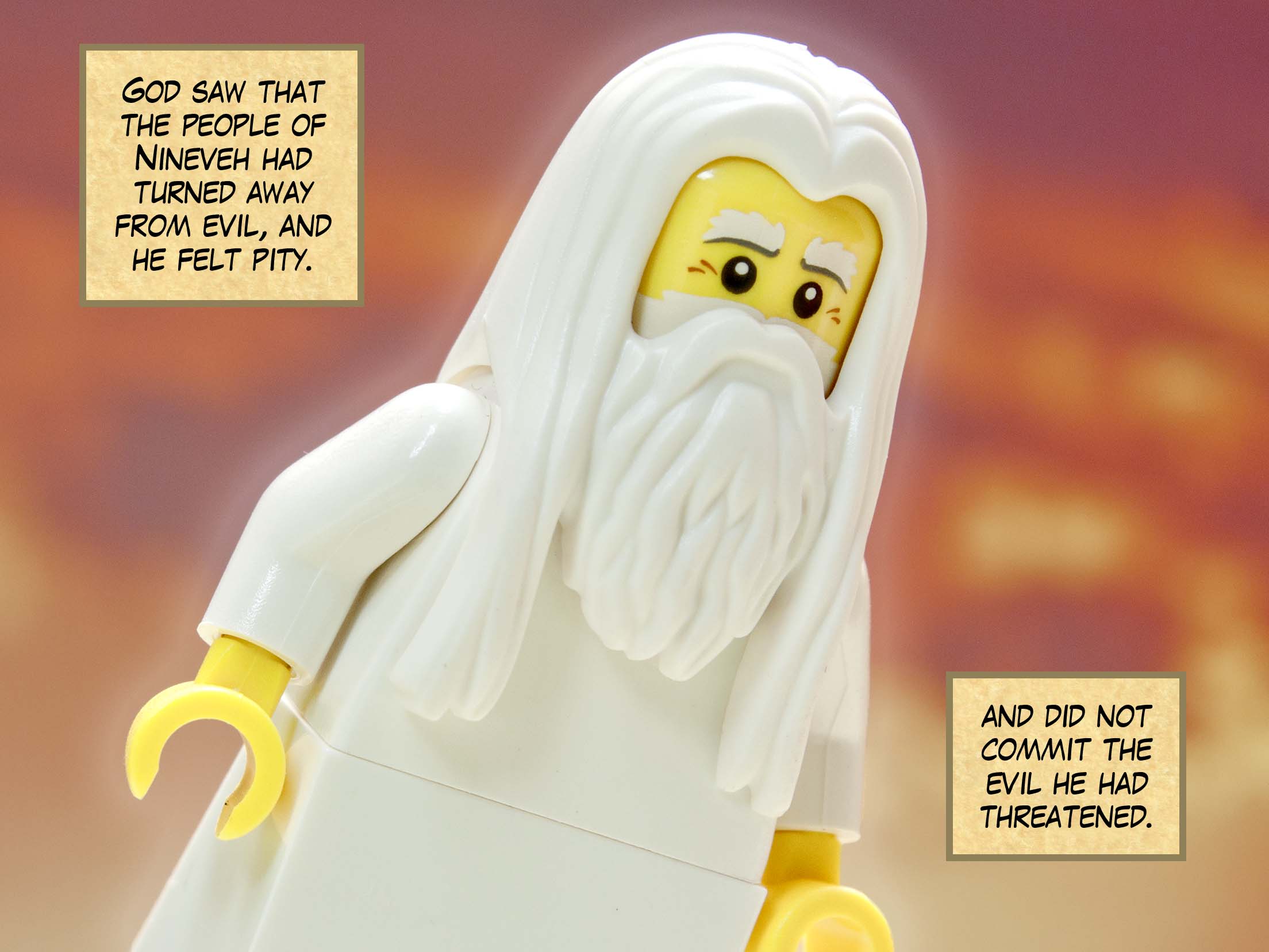 God saw that the people of Nineveh had turned away from evil, and he felt pity. And did not commit the evil he had threatened.